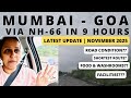 Mumbai to Goa | NH66 | 9 Hours | Latest Update