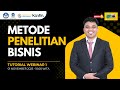 METODE PENELITIAN BISNIS || TUTORIAL WEBINAR (TUWEB) 01