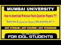 DOWNLOAD PREVIOUS YEAR QUESTION PAPERS | IDOL EXAM | MUMBAI UNIVERSITY | ASHISH SIR