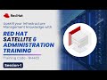 Session-1 | Red Hat Satellite 6 Administration Training