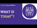What Is TOGAF® | TOGAF® Introduction | Enterprise Architecture | What Is Enterprise Architecture
