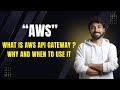 What's the REAL Purpose of API Gateway in AWS?