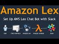 Build a serverless chatbot with Amazon Lex and integrate with Slack