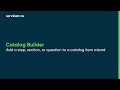 Catalog Builder | Add a step, section, or question to a catalog item wizard