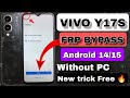 Vivo Y17s FRP BYPASS Android 14/15 || VIVO Y17S Google Account bypass || without PC New security 🔥