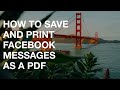 How to Save and Print Facebook Messenger Messages as a PDF