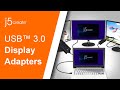 j5create's® USB™ 3.0 Display Adapters