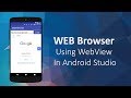 Simple Web Browser using WebView in Android Studio