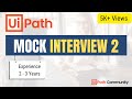 🔴 2.  UiPath Mock Interview | 2- 3 Years Exp | LIVE  | UiPath Interview Questions and Answers | RPA