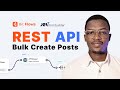 EASY: How to Bulk Create Posts using the Wordpress REST API!