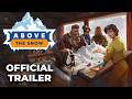 Above the Snow - Official Release Date Reveal Trailer