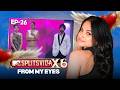 Pure Chaos in the Villa 😳 Ep - 25 | From My Eyes – Kashish Kapoor | Splitsvilla 16