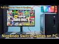 How to Play Nintendo Switch Games on PC (Windows 7,8,10,11) | Yuzu \u0026 Ryujinx Full Setup Guide [2025]