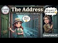 The Address | class 11th| english snapshot chapter-2| fully animated video
