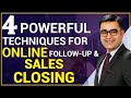 How to do ONLINE FOLLOW UP \u0026 SALES CLOSING | आसान है। SIMPLE \u0026 EASY TECHNIQUES | DEEPAK BAJAJ |