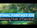 Relaxing FFXIV OST, Study Music ft Dawntrail (pre-7.3) | Best of FFXIV music 파이널판타지14 ファイナルファンタジーxiv