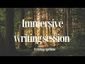 2 HOUR IMMERSIVE WRITING SESSION - Writing at an enchanted forest with relaxing nature sounds