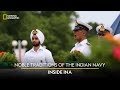Noble Traditions of The Indian Navy | Inside INA | National Geographic