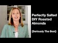 Perfectly Salted DIY Roasted Almonds {Seriously The Best} - AnOregonCottage.com