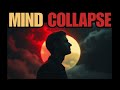 Society’s Collapse Starts With Your Mind