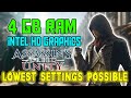 How to play Assassin's creed Unity on low end pc, 4 gb ram \u0026 intel HD Graphics