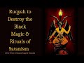 Ultimate Ruqyah to Destroy the Black Magic\u0026Rituals of Satanism in North America\u0026Europe+919062777292