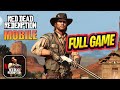 Red Dead Redemption Mobile Full Game Walkthrough (iOS, Android)