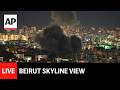 LIVE: Beirut skyline as Israel ramps up operations in Lebanon