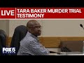 Testimony continues in day 2 of Tara Baker murder trial