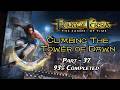 Prince of Persia The Sands Of Time | Climbing The Tower of Dawn | Part - 37