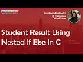 Student Division using Nested If Else - C Programming Course For Beginners.