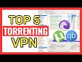 5 Best VPNs for Torrenting in 2026 (Fast \u0026 Safe P2P Tested)