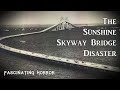 The Sunshine Skyway Bridge Disaster | A Short Documentary | Fascinating Horror
