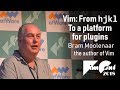 [En] Vim: From hjkl to a platform for plugins