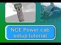 NCE power cab setup tutorial