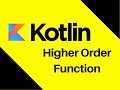 #43 Kotlin Tutorial | Higher Order Function