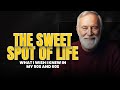 The Sweet Spot of Life: What I Wish I Knew in My 50s and 60s |