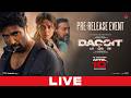 Dacoit Movie Pre-Release Event LIVE |  Adivi Sesh | Mrunal Thakur | Anurag Kashyap | YouWe Media