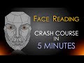 Face Reading Crash Course in 5 Minutes!