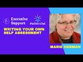 Writing Your Own Self Assessment with Marie Herman #adminchat webinar