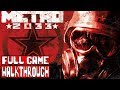 METRO 2033 FULL Gameplay Walkthrough (METRO 2033 REDUX Walkthrough)