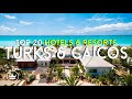 The Top 20 BEST Hotels \u0026 Resorts in Turks and Caicos (2026)