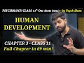 Chapter 3 Human Development | Psychology Class 11 | New One Shot NCERT / CBSE Notes by Psych Shots