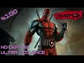 Deadpool Ultra Violence Difficulty/No Deaths/No Checkpoints NG+ %100 Full Walkthrough