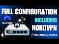MikroTik Full Configuration with NordVPN IKEv2IPSec Tunnel  Secure VPN Setup