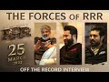 #RRR FUNNY INTERVIEW | Ram Charan | Jr NTR | SS Rajamouli |  Forces Of RRR  Off The Record Interview