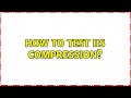 How to test IIS Compression? (3 Solutions!!)