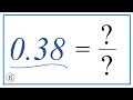 0.38 as a Fraction (simplified form)
