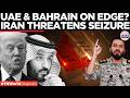 IRAN THREATENS UAE \u0026 BAHRAIN: Provocation Could Trigger Seizure Claims | US-Iran War