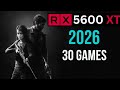 RX 5600 XT + Ryzen 5 3600 Tested in 2026 16gb Ram 30 Games Benchmark